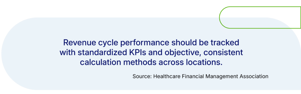 Measure revenue cycle performance with standardized KPIs and consistent calculation methods